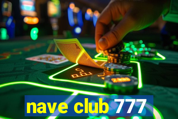 nave club 777